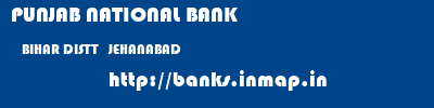 PUNJAB NATIONAL BANK  BIHAR DISTT   JEHANABAD    banks information 